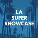 LA Super Showcase.jpg