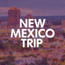 FIRST AND ONLY PROGRAM OF ITS KIND: New Mexico Trip Spring 2025 - Interest List